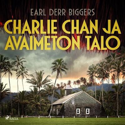 Charlie Chan ja avaimeton talo - Earl Derr Biggers, Audio, 9788727027845