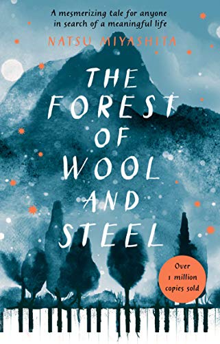 Natsu Miyashita - The Forest of Wool and Steel: Winner of the Japan Booksellers’ Award - Preis vom 16.10.2026 11:41:07 h