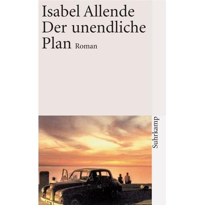 Der unendliche Plan, Taschenbuch von Isabel Allende, Suhrkamp, 978-3-518-38802-0