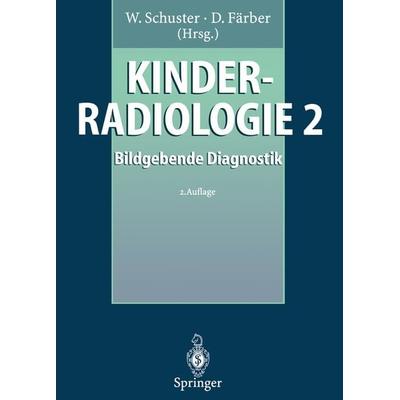 Kinderradiologie 2, Taschenbuch von , Springer Berlin, 978-3-642-79962-4