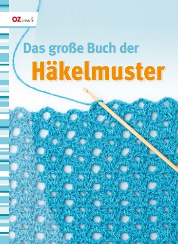 Angelika Klein - Das große Buch der Häkelmuster - Preis vom 09.10.2026 07:28:09 h