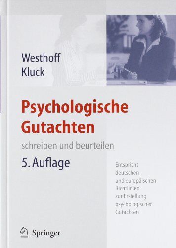 Karl Westhoff - Psychologische Gutachten: schreiben und beurteilen: schreiben und beurteilen. Entspricht deutschen und europäischen Richtlinien zur Erstellung psychologischer Gutachten - Preis vom 09.10.2026 07:28:09 h