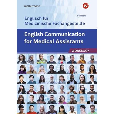 English Communication for Medical Assistants, Taschenbuch von Uwe Hoffmann, Westermann Berufliche Bildung, 978-3-427-32331-0