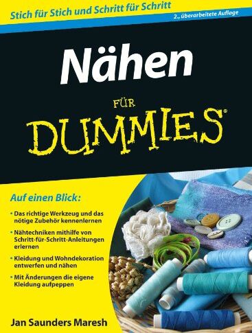 Jan Saunders Maresh - Nähen für Dummies (Fur Dummies) - Preis vom 10.10.2026 11:48:34 h