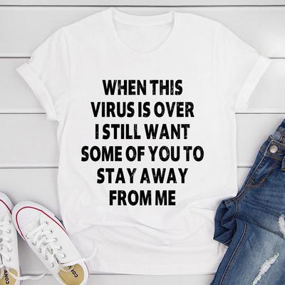When This Virus Is Over T Shirt White L