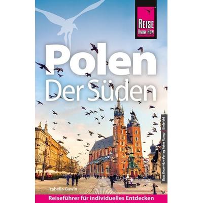 Reise Know-How Reiseführer Polen - Der Süden, Taschenbuch von Izabella Gawin, Reise Know-How Verlag Peter Rump GmbH, 978-3-8317-8039-6