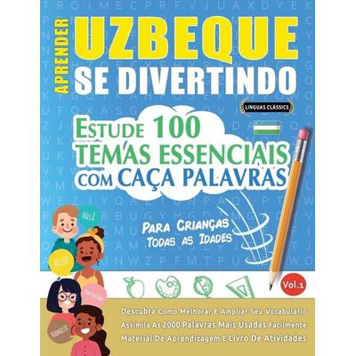 Aprender Uzbeque Se Divertindo! - Para Crianças, Taschenbuch von Linguas Classics, Linguas Classics