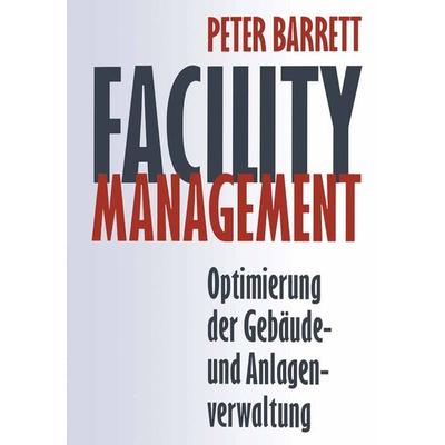 Facility Management, Taschenbuch von Peter Barrett, Vieweg & Teubner, 978-3-322-91669-3