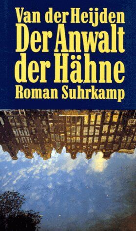 Heijden, Adrianus Fr. Th. van - Der Anwalt der Hähne - Preis vom 12.10.2026 11:37:12 h