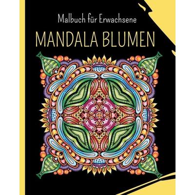 MANDALA BLUMEN - Malbuch für Erwachsene, Taschenbuch von Wonderful Press, Blurb