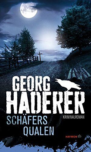 Georg Haderer - Schäfers Qualen: Kriminalroman (HAYMON TASCHENBUCH) - Preis vom 30.09.2026 09:01:18 h