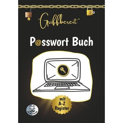 'Griffbereit' - PASSWORT BUCH mit A-Z Register, Taschenbuch von Books 4Fuchs, Tolino media, 978-3-7592-1130-9