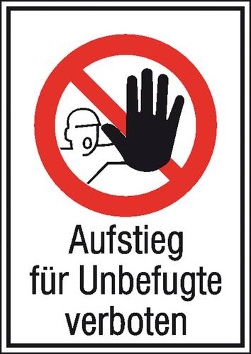 Verbotsschild Aufsteigen verboten Folie selbstklebend (B x H) 131mm x 185mm DIN 4844-2 1St.