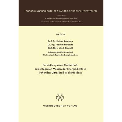Entwicklung einer Meßtechnik zum integralen Messen der Energiedichte in stehenden Ultraschall-Wellenfeldern, Taschenbuch von Reimar Pohlmann, VS