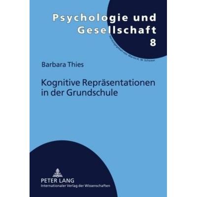 Kognitive Repräsentationen in der Grundschule, Gebundene Ausgabe von Barbara Thies, Peter Lang GmbH, Internationaler Verlag der Wissenschaften,