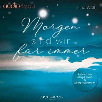 Morgen sind wir für immer - Lina Wolf, Audio, 9783988183491