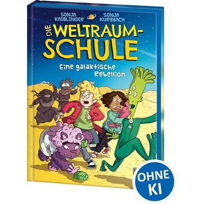 Die Weltraumschule (Band 3) - Eine galaktische Rebellion, Gebundene Ausgabe von Sonja Kaiblinger, Loewe, 978-3-7432-0677-9