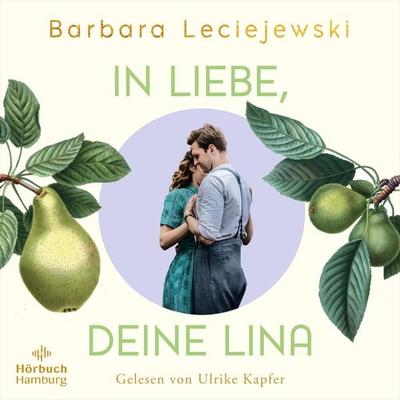 In Liebe, deine Lina (Schönborn 1) - Barbara Leciejewski, Audio, 9783844935363