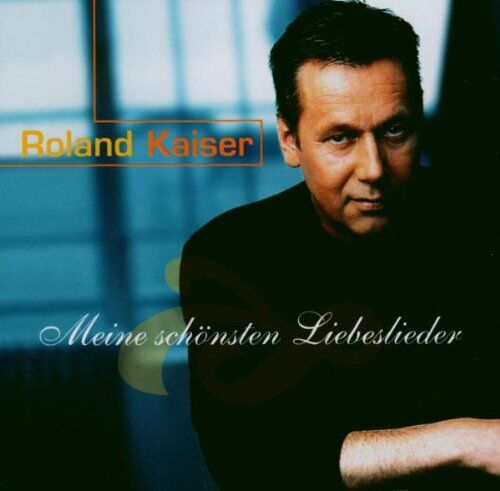Roland Kaiser - Meine Schönsten Lieder - Preis vom 12.10.2026 11:37:12 h