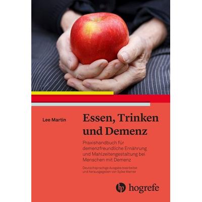 Essen, Trinken und Demenz, Taschenbuch von Lee Martin, Hogrefe AG, 978-3-456-86059-6