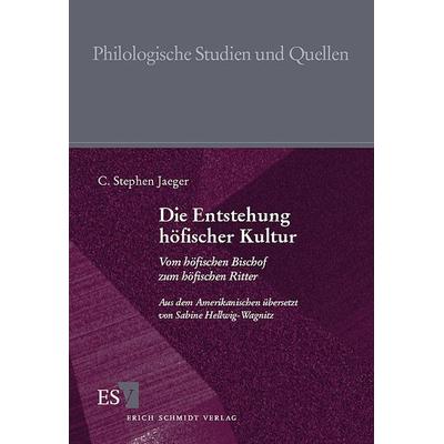 Die Entstehung höfischer Kultur, Taschenbuch von C. Stephen Jaeger, Erich Schmidt Verlag, 978-3-503-04992-9
