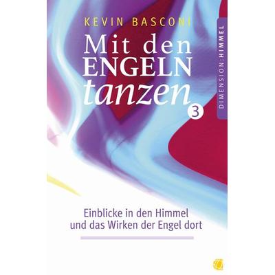 Mit den Engeln tanzen (Band 3), Taschenbuch von Kevin Basconi, GloryWorld-Medien, 978-3-95578-332-7