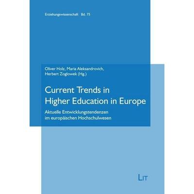 Current Trends in Higher Education in Europe, Taschenbuch von , Lit Verlag, 978-3-643-13419-6