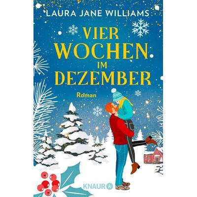 Vier Wochen im Dezember, Taschenbuch von Laura Jane Williams, Knaur Taschenbuch, 978-3-426-52955-3