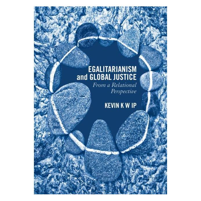 Palgrave Macmillan Ip:Egalitarianism and Global Justice (Englisch, Hardcover, Kevin K. W. Ip) (63305720)