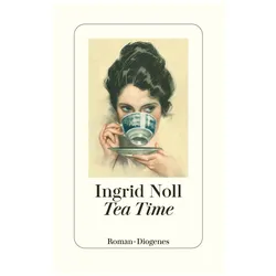 Tea Time, Belletristik von Ingrid Noll