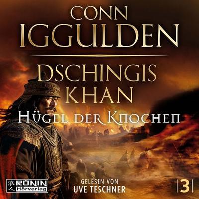 Dschingis Khan - Hügel der Knochen - Conn Iggulden, Audio, 9783989550100