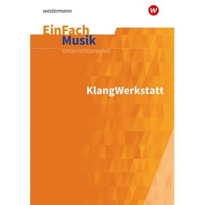 EinFach Musik, Taschenbuch von Olaf Pyras,Susanne Dressler, Schöningh Verlag in Westermann Bildungsmedien, 978-3-14-018151-8