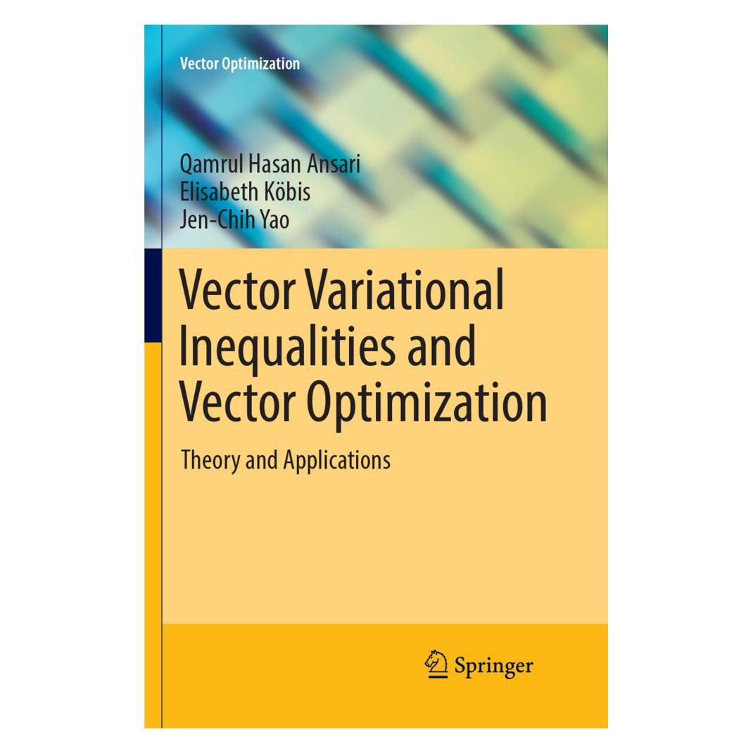 Springer Vector Variational Inequalities and Vector Optimization (Englisch, Softcover, Elisabeth Köbis, Jen-Chih Yao, Qamrul Hasan Ansari) (56051702)