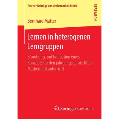 Lernen in heterogenen Lerngruppen, Taschenbuch von Bernhard Matter, Springer Fachmedien Wiesbaden GmbH, 978-3-658-16693-9