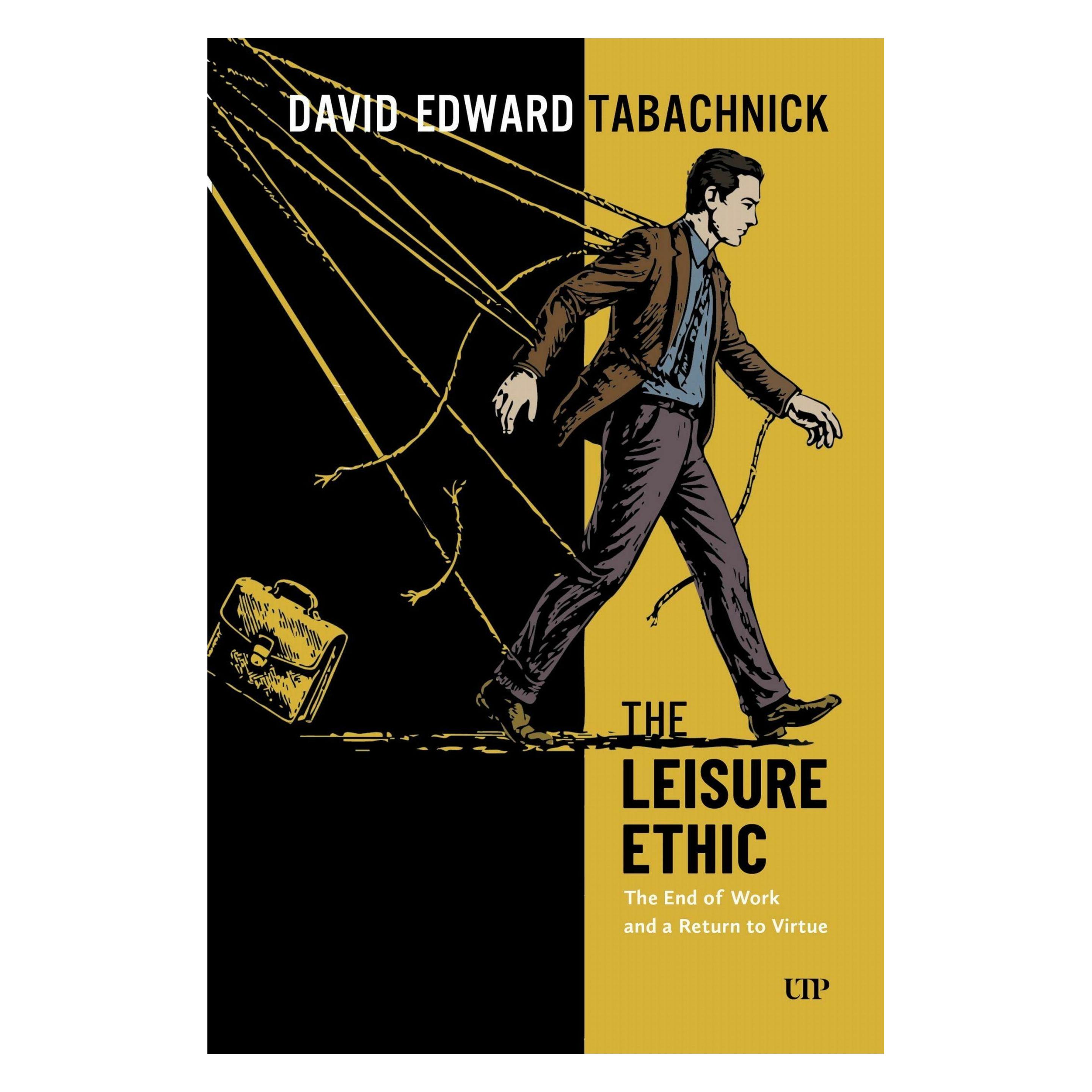 University Of Toronto The Leisure Ethic (Englisch, David Tabachnick) (67721340)