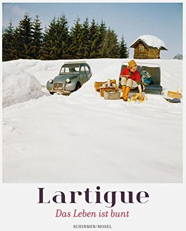 Astier, Martine d' - Jacques Henri Lartigue: Das Leben ist bunt - Preis vom 11.10.2026 15:43:13 h