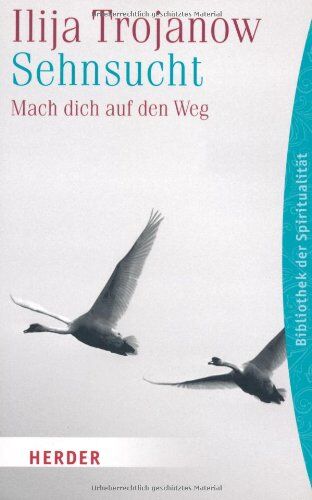 Ilija Trojanow - Sehnsucht - Preis vom 17.10.2026 19:25:27 h