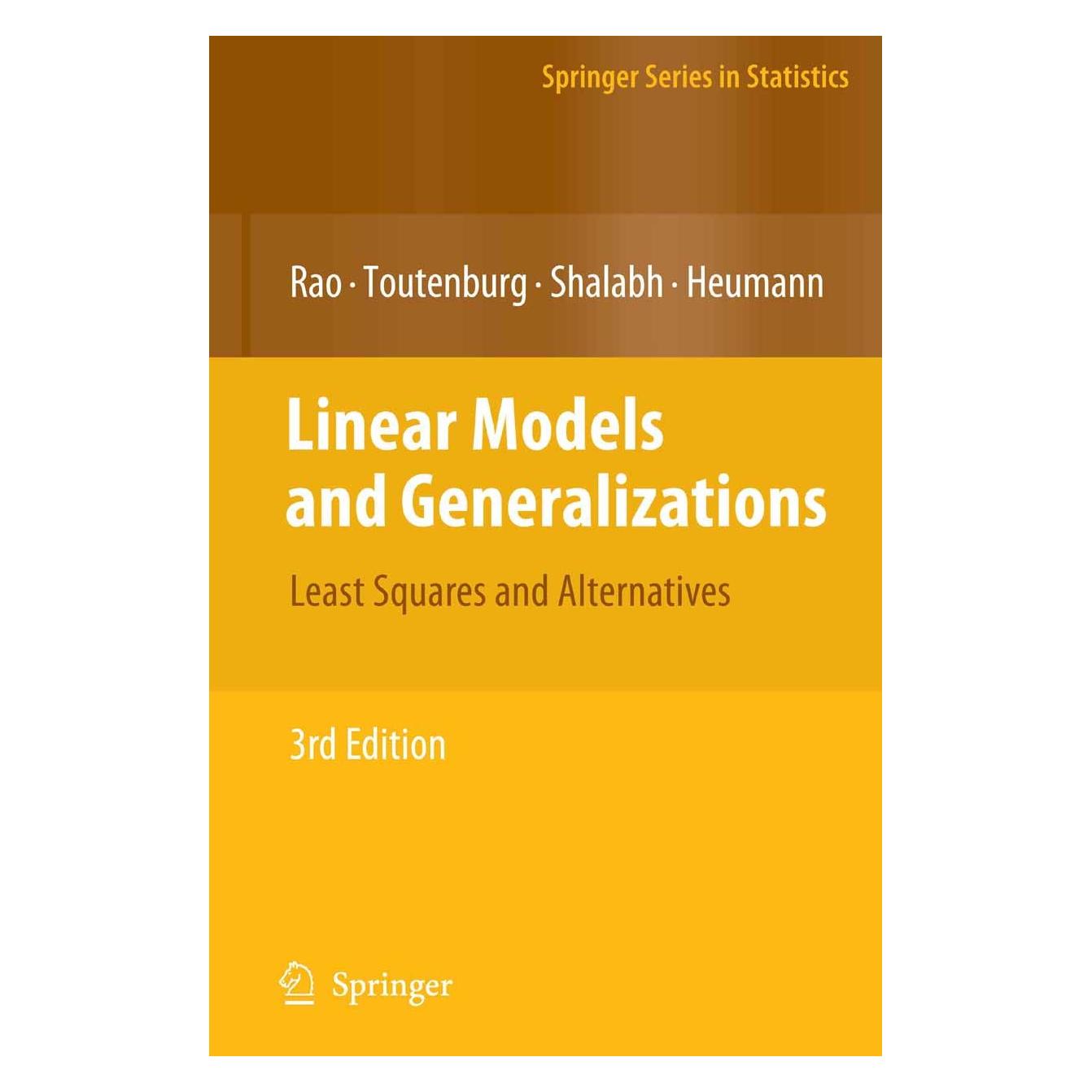 Springer Linear Models and Generalizations (Englisch, Hardcover, C. Radhakrishna Rao, Christian Heumann, Helge Toutenburg, Shalabh) (9783540742265)