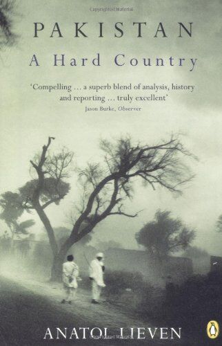 Anatol Lieven - Pakistan: A Hard Country - Preis vom 09.10.2026 07:28:09 h