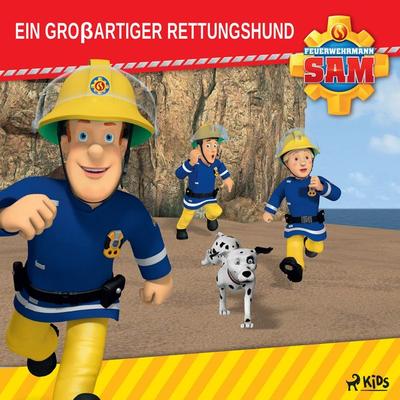 Feuerwehrmann Sam - Ein großartiger Rettungshund - Mattel, Audio, 9788726807578