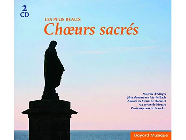 Les plus beaux choeurs sacrés Vol. 1