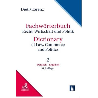 Fachwörterbuch Recht, Wirtschaft und Politik Band 2: Deutsch - Englisch, Gebundene Ausgabe von Clara Erika Dietl,Egon Lorenz, C.H. Beck,