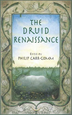 Philip Carr-Gomm - The Druid Renaissance: The Voice of Druidry Today - Preis vom 10.10.2026 11:48:34 h