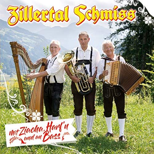 Zillertal Schmiss - Mit Ziacha, Harf'n und an Bass - Preis vom 30.09.2026 22:30:23 h
