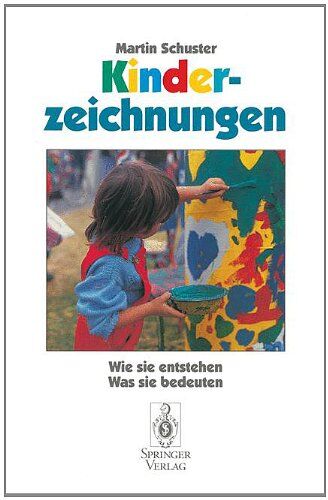 Martin Schuster - Kinderzeichnungen. Wie sie entstehen, was sie bedeuten - Preis vom 13.10.2026 11:25:28 h