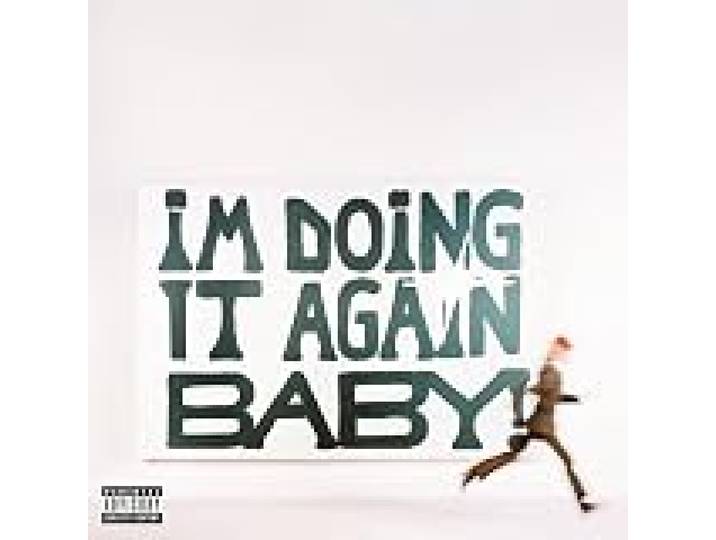I'M DOING IT AGAIN BABY!