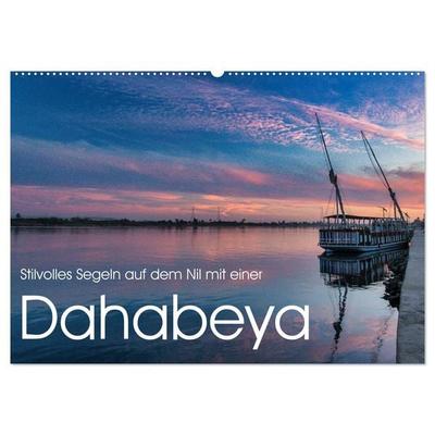 Stilvolles Segeln auf dem Nil mit einer Dahabeya (Wandkalender 2026 DIN A2 quer), CALVENDO Monatskalender