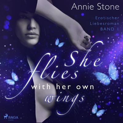She flies with her own wings: Erotischer Liebesroman (She flies with her own wings, Band 1) - Annie Stone, Audio, 9788726146509