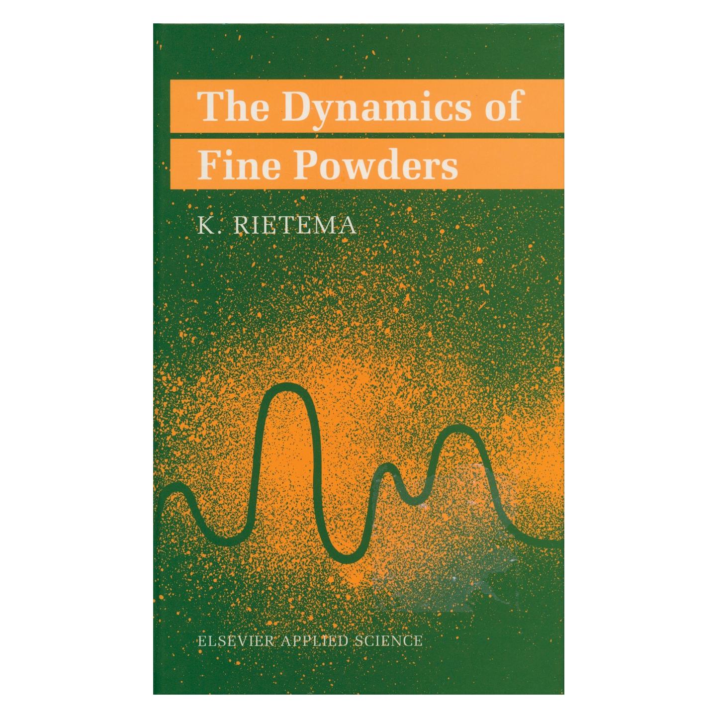 Springer The Dynamics of Fine Powders (Englisch, Hardcover, K. Rietema) (9781851665945)