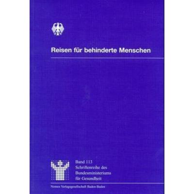 Reisen für behinderte Menschen, Taschenbuch von Heiner Treinen,Dieter Kreuz,Sabine Wenng, Nomos, 978-3-7890-5995-7
